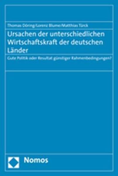 Ursachen der unterschiedlichen Wirtschaftskraft der deutschen Länder Law