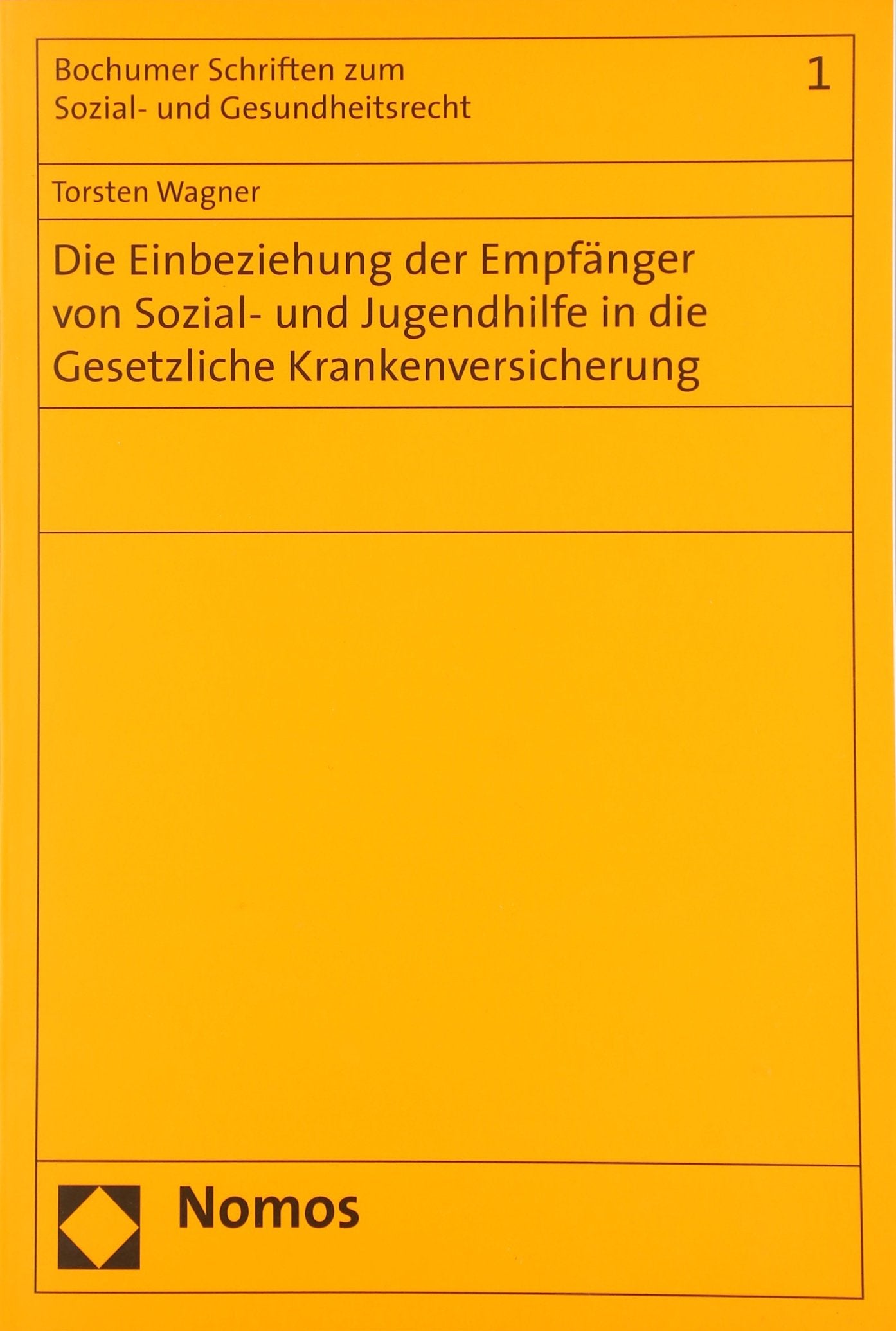 Die Einbeziehung der Empfänger von Sozial- und Jugendhilfe in die Gesetzliche Krankenversicherung Law
