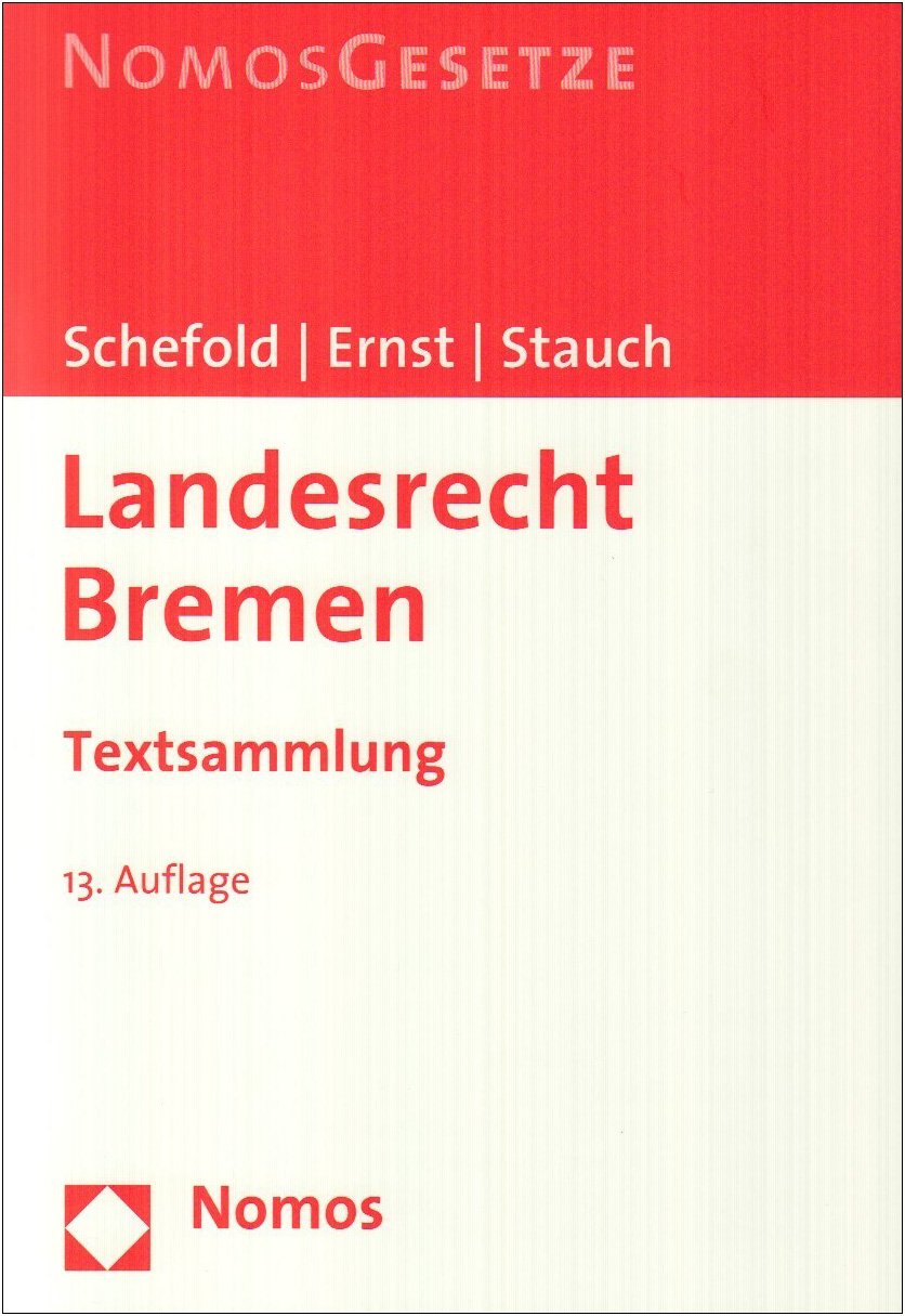 Landesrecht Bremen: Textsammlung, Rechtsstand: 1. April 2008 Law