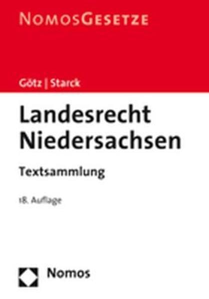 Landesrecht Niedersachsen: Textsammlung, Rechtsstand: 1. April 2008 Law