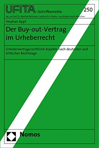 Der Buy-out-Vertrag im Urheberrecht: Urhebervertragsrechtliche Aspekte nach deutscher und britischer Rechtslage Law