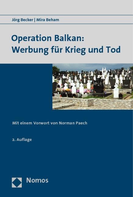 Operation Balkan: Werbung für Krieg und Tod: Mit einem Vorwort von Norman Paech Law