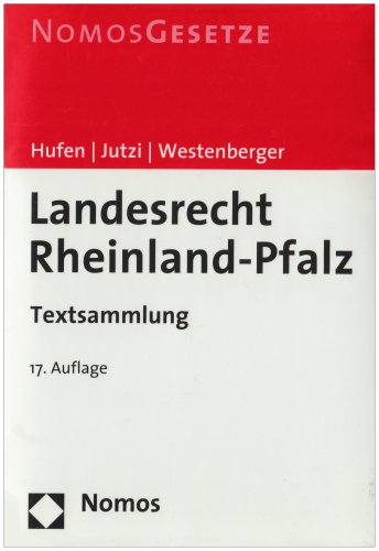 Landesrecht Rheinland-Pfalz: Textsammlung, Rechtsstand: 1. Juli 2008 Law
