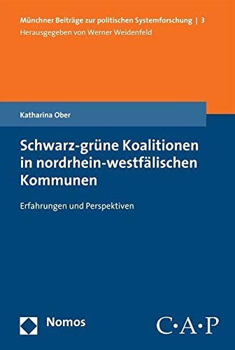 Schwarz-grüne Koalitionen in nordrhein-westfälischen Kommunen: Erfahrungen und Perspektiven Law