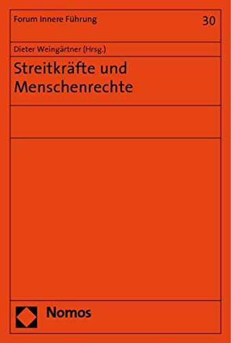 Streitkräfte und Menschenrechte (Forum Innere Fuhrung, Band 30) Law