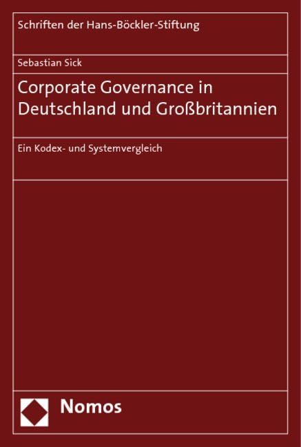 Corporate Governance in Deutschland und Großbritannien: Ein Kodex- und Systemvergleich Law