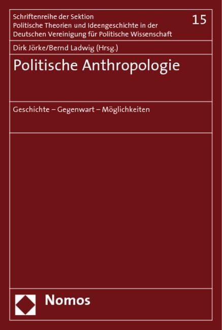 Politische Anthropologie: Geschichte - Gegenwart - Möglichkeiten Law