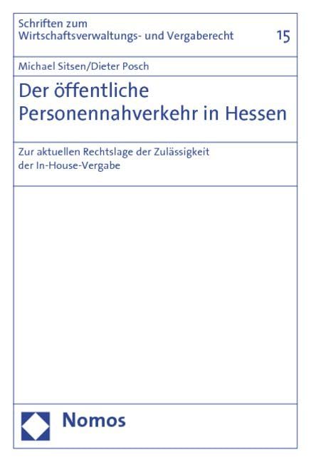 Der öffentliche Personennahverkehr in Hessen: Zur aktuellen Rechtslage der Zulässigkeit der In-House-Vergabe Law