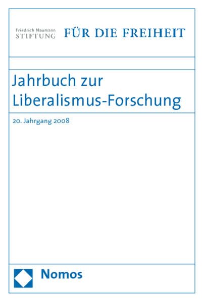 Jahrbuch zur Liberalismus-Forschung: 20. Jahrgang 2008 Law