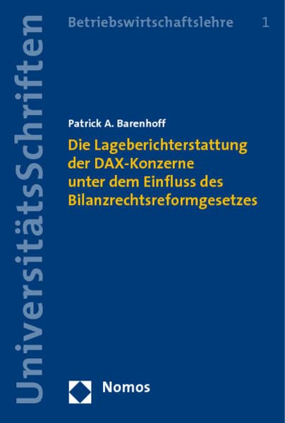 Die Lageberichterstattung der DAX-Konzerne unter dem Einfluss des Bilanzrechtsreformgesetzes Law