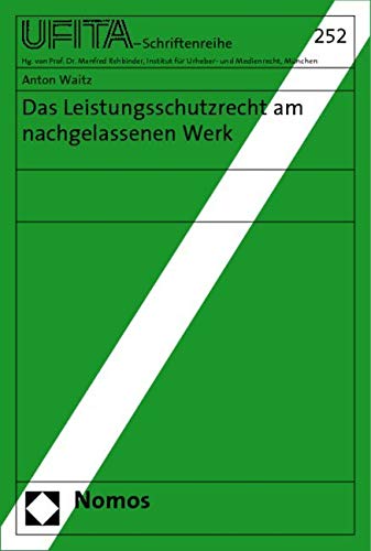 Das Leistungsschutzrecht am nachgelassenen Werk Law
