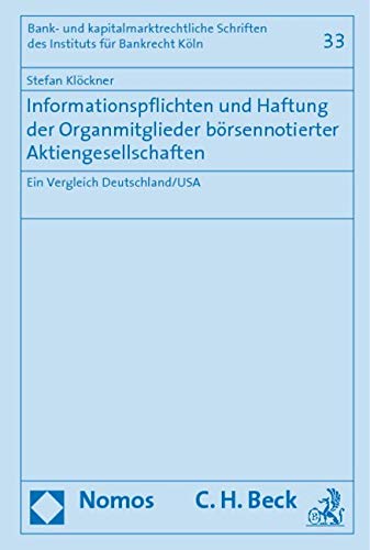 Informationspflichten und Haftung der Organmitglieder börsennotierter Aktiengesellschaften Law