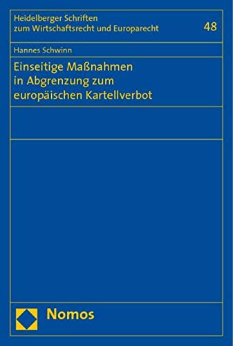 Einseitige Maßnahmen in Abgrenzung zum europäischen Kartellverbot Law