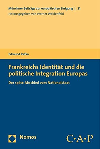 Frankreichs Identität und die politische Integration Europas: Der späte Abschied vom Nationalstaat Law