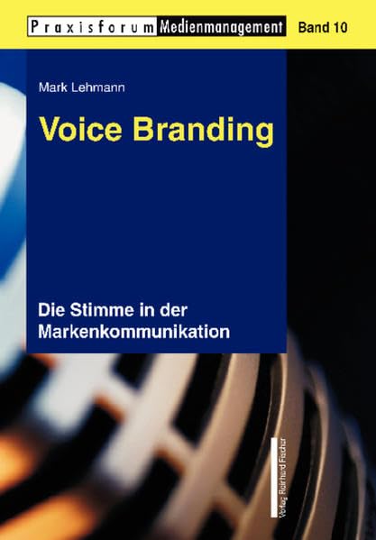 Voice Branding: Die Stimme in der Markenkommunikation Law