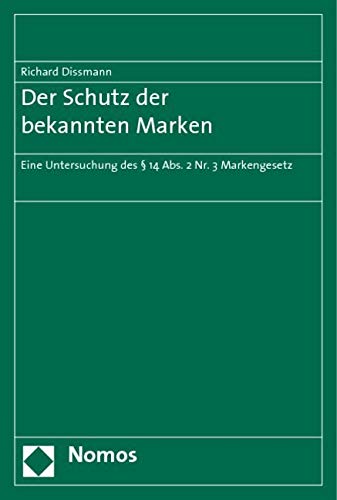 Der Schutz der bekannten Marken: Eine Untersuchung nach § 14 Abs. 2 Nr. 3 Markengesetz Law