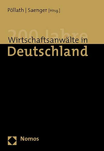 200 Jahre Wirtschaftsanwälte in Deutschland Law