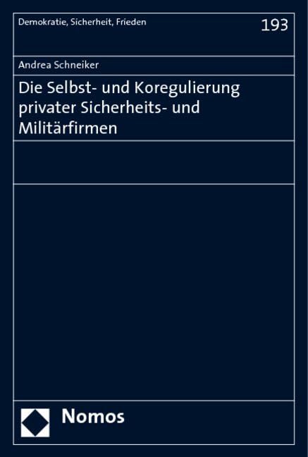 Die Selbst- und Koregulierung privater Sicherheits- und Militärfirmen Law