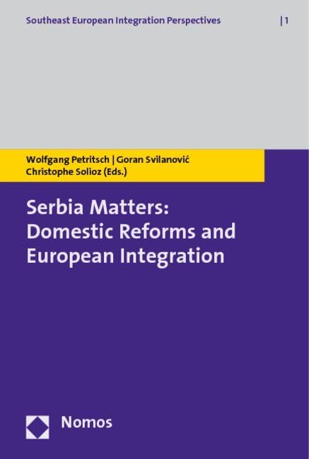 Serbia Matters: Domestic Reforms and European Integration book