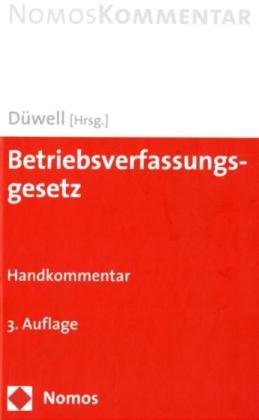 Betriebsverfassungsgesetz: Handkommentar Law