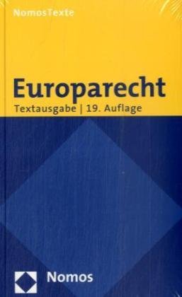 Europarecht: Textausgabe mit einer Einführung von Prof. Dr. Roland Bieber, Rechtsstand: 20090701 Law
