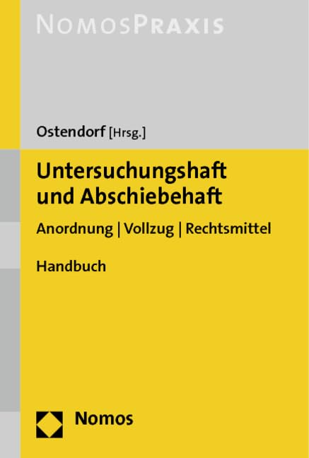 Untersuchungshaft und Abschiebehaft: Anordnung | Vollzug | Rechtsmittel Law