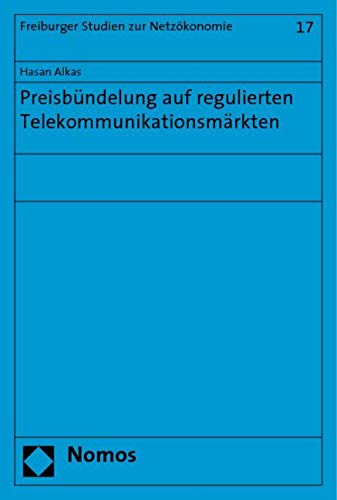 Preisbündelung auf regulierten Telekommunikationsmärkten Law