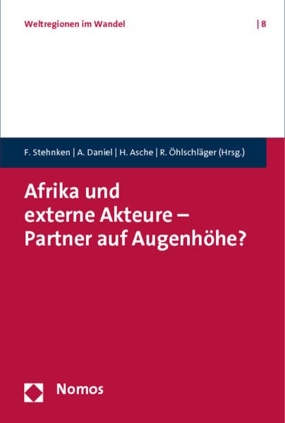 Afrika und externe Akteure - Partner auf Augenhöhe? Law