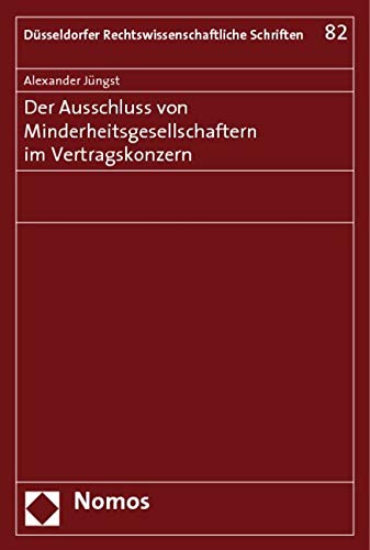 Der Ausschluss von Minderheitsgesellschaftern im Vertragskonzern Law