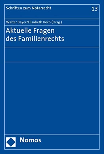 Aktuelle Fragen des Familienrechts Law