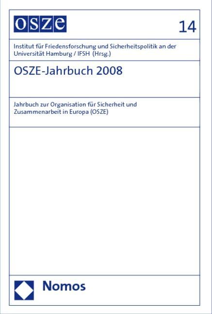 OSZE-Jahrbuch 2008: Jahrbuch zur Organisation für Sicherheit und Zusammenarbeit in Europa (OSZE) Law