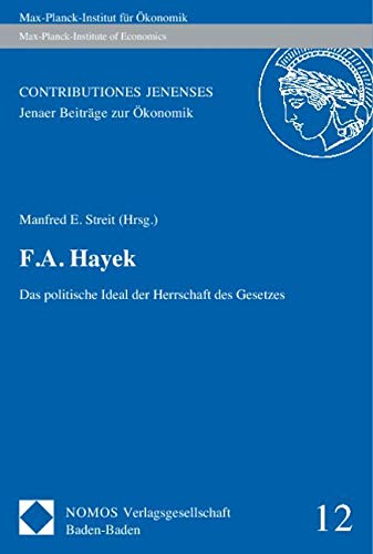 F.A. Hayek: Das politische Ideal der Herrschaft des Gesetzes Law
