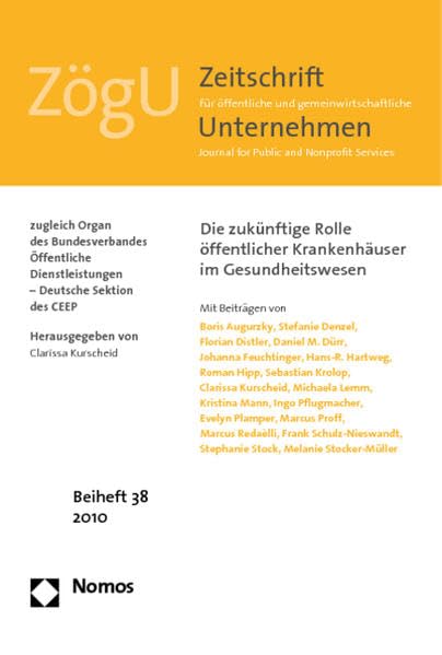 Die zukünftige Rolle öffentlicher Krankenhäuser im Gesundheitswesen: ZögU Beiheft 38/2010 (Zogu - Beihefte, Band 38) Law