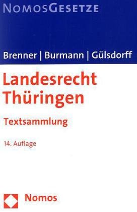 Landesrecht Thüringen: Textsammlung, Rechtsstand: 1. Februar 2010 Law