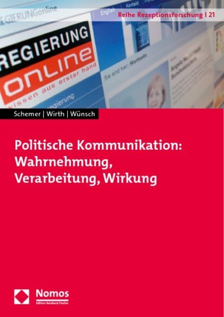Politische Kommunikation: Wahrnehmung, Verarbeitung, Wirkung Law