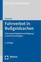 Fahrverbot in Bußgeldsachen: Verteidigung bei Ordnungswidrigkeiten - Messungen - Verfahren - Rechtsfolgen Law