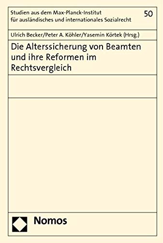 Die Alterssicherung von Beamten und ihre Reformen im Rechtsvergleich Law