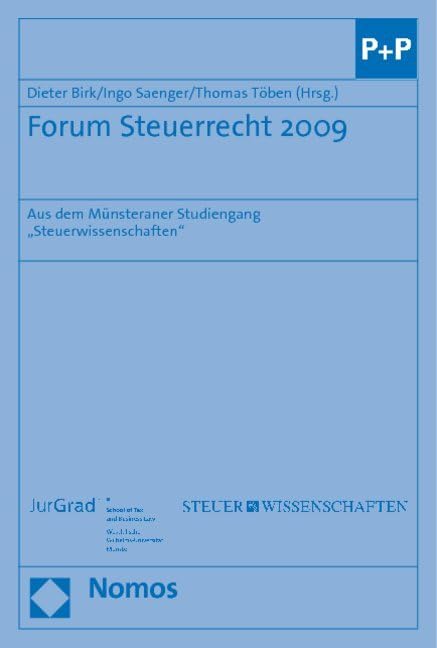 Forum Steuerrecht 2009: Aus dem Münsteraner Studiengang "Steuerwissenschaften" Law