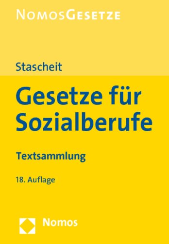 Gesetze für Sozialberufe: Textsammlung, Rechtsstand: 10. August 2010 Law