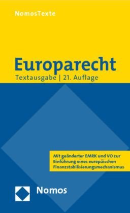 Europarecht: Textausgabe mit einer Einführung von Prof. Dr. Roland Bieber, Rechtsstand: 1. September 2010 Law