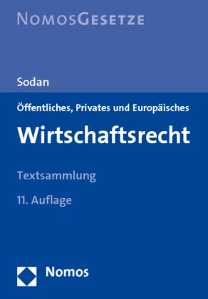 Öffentliches, Privates und Europäisches Wirtschaftsrecht: Rechtsstand: 15. August 2010 Law
