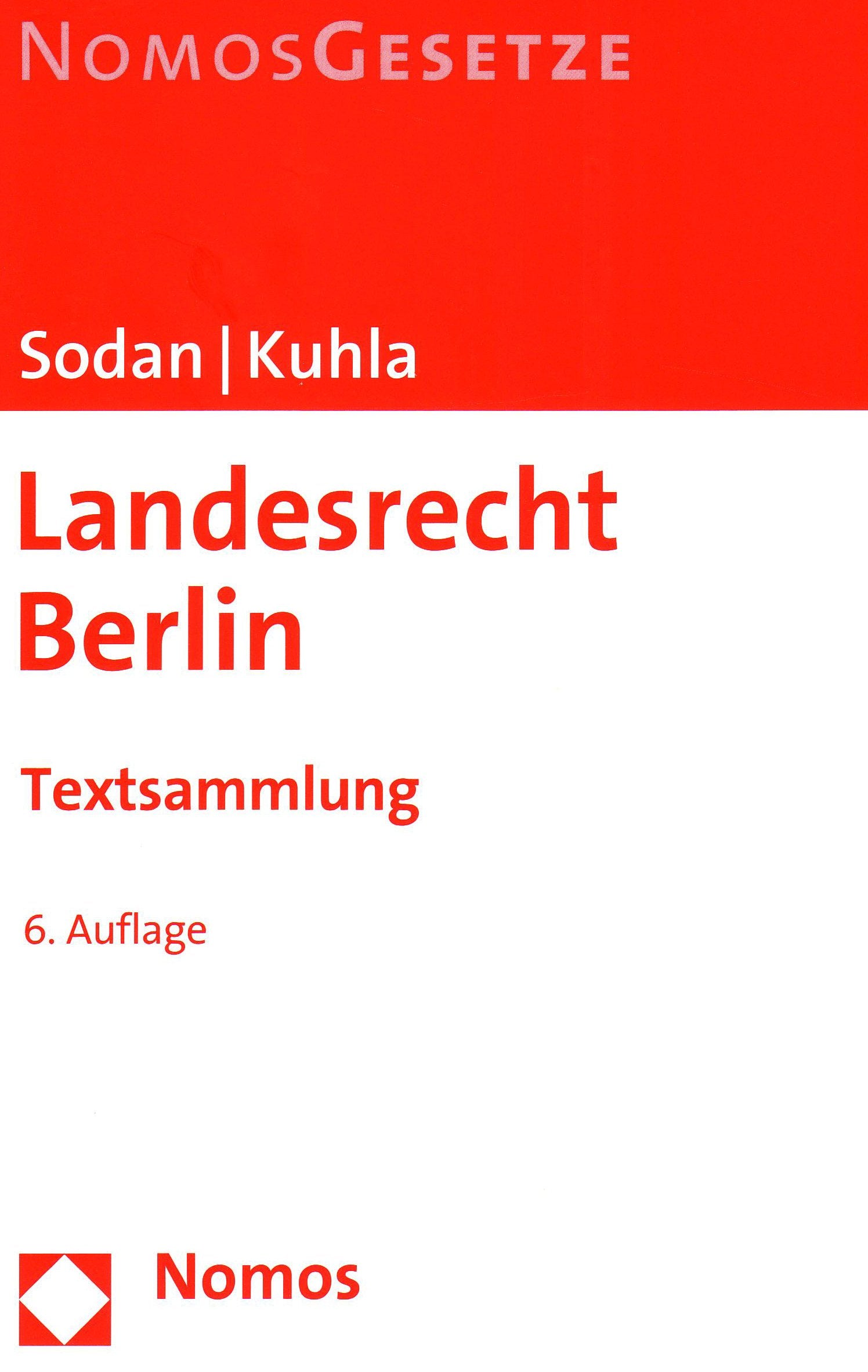 Landesrecht Berlin: Textsammlung, Rechtsstand: 1. August 2010 Law