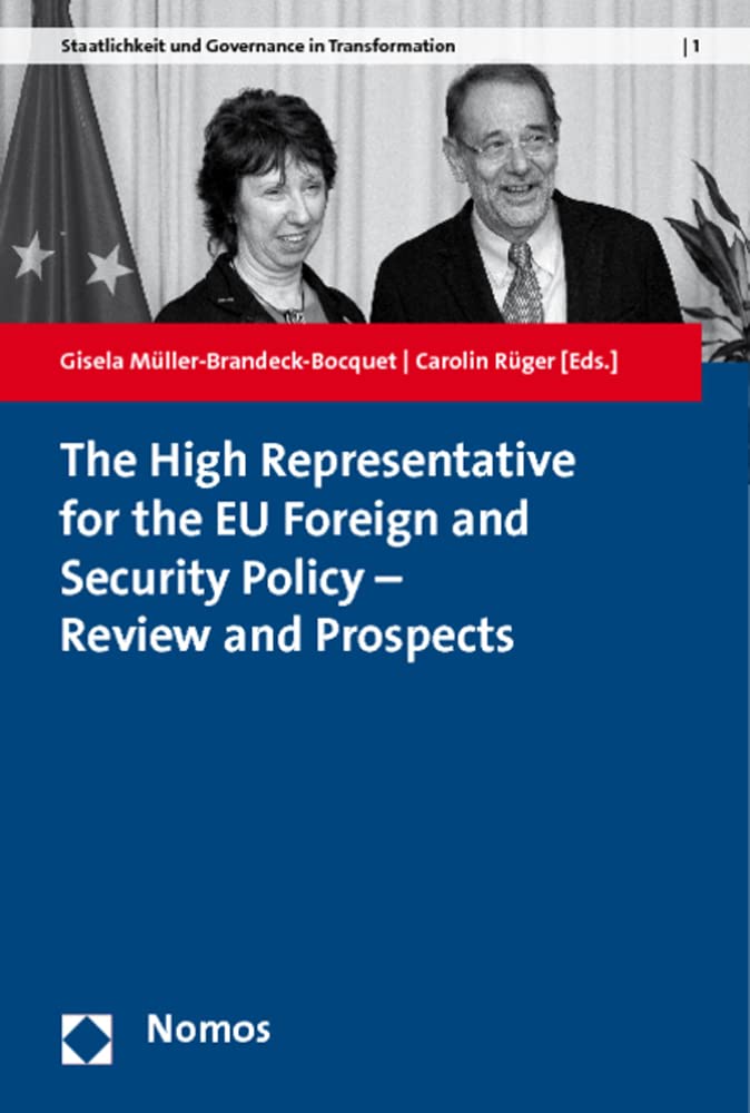 The High Representative for the EU Foreign and Security Policy - Review and Prospects Law
