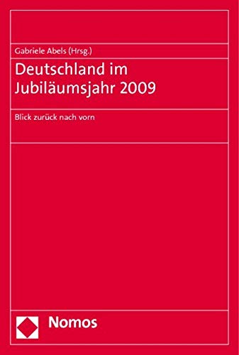 Deutschland im Jubiläumsjahr 2009: Blick zurück nach vorn Law