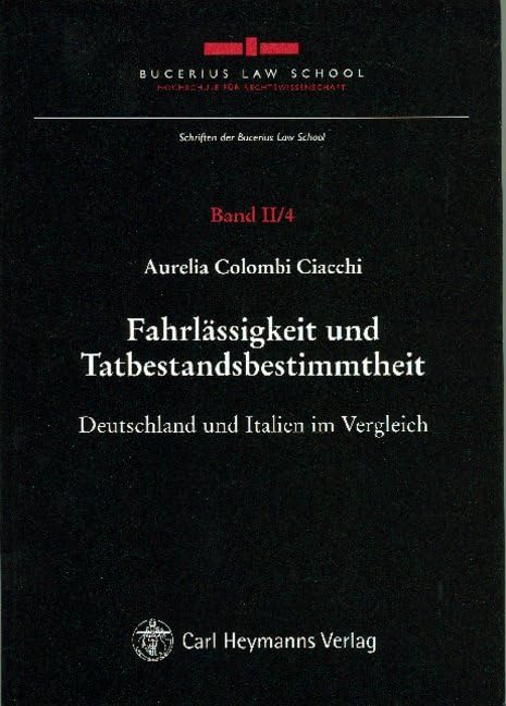 Fahrlässigkeit und Tatbestandsbestimmtheit: Deutschland und Italien im Vergleich Law