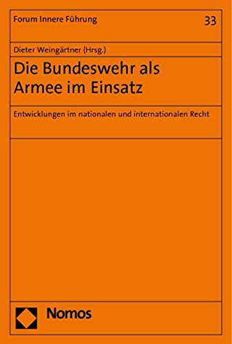 Die Bundeswehr als Armee im Einsatz Law