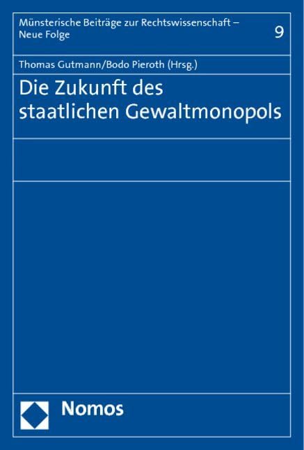 Die Zukunft des staatlichen Gewaltmonopols Law