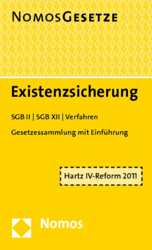 Existenzsicherung: SGB II - SGB XII - Verfahren, Rechtsstand: 1. März 2011 Law
