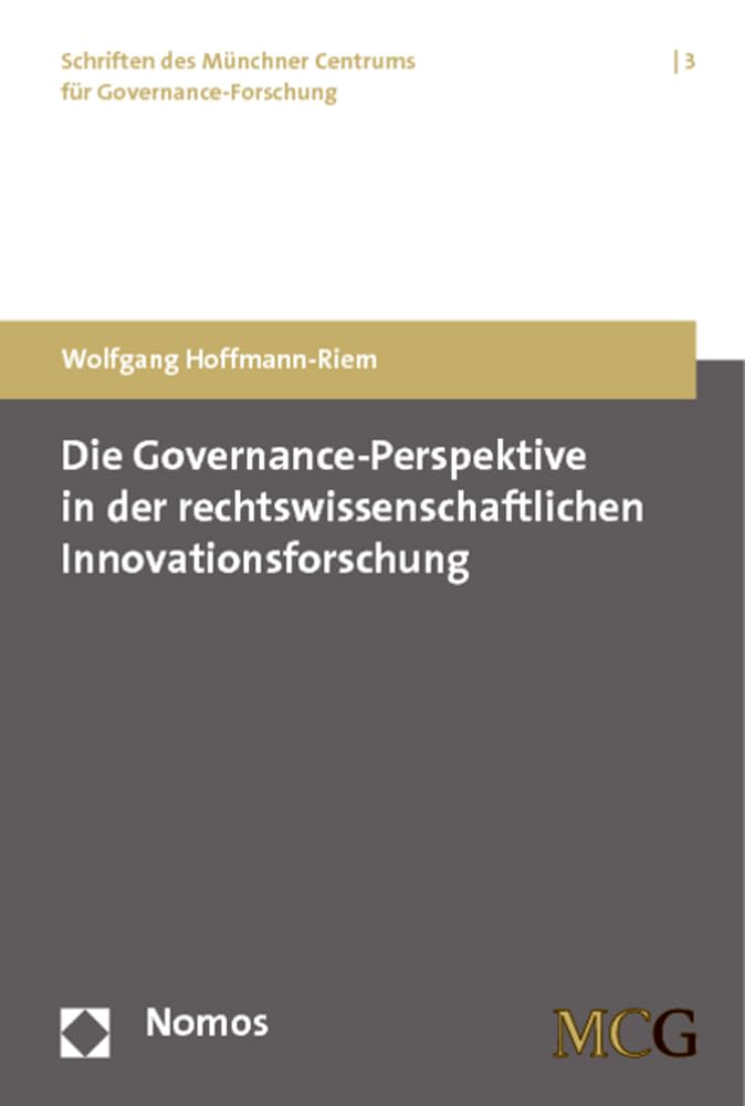 Die Governance-Perspektive in der rechtswissenschaftlichen Innovationsforschung Law