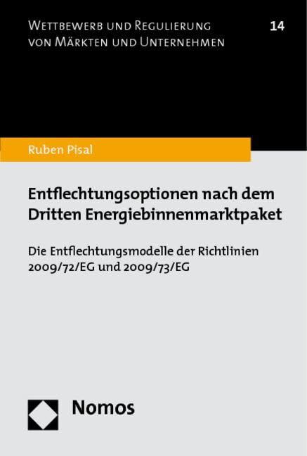 Entflechtungsoptionen nach dem Dritten Energiebinnenmarktpaket Law